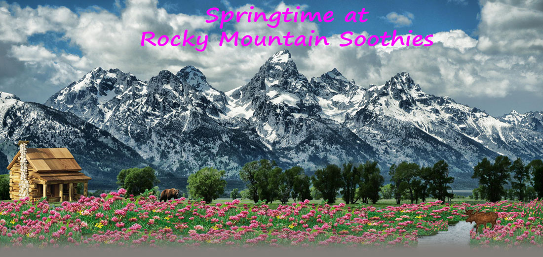 Spring Time at Rocky Mountain Soothies, Hot and Cold Moist Neck Wraps and Back Warming Pads in
                Kalispell, Montana
